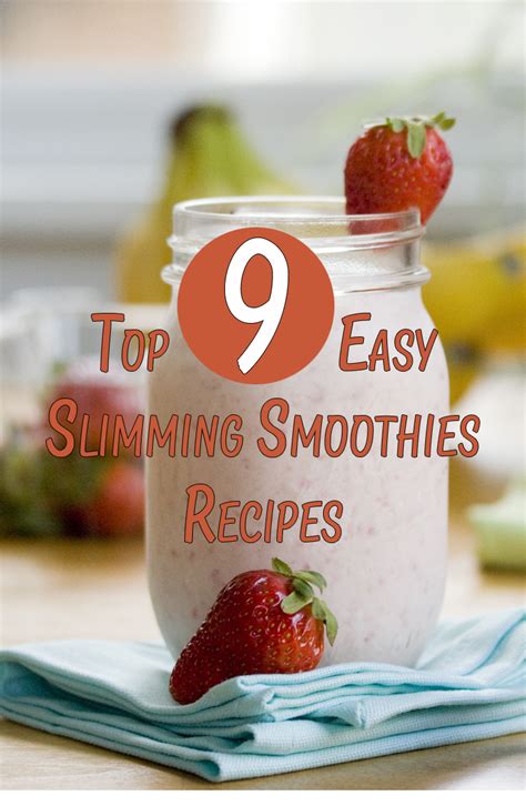 Top 9 Easy Slimming Smoothies Recipes - Healthamania