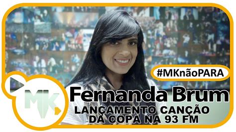 Fernanda Brum Dvd Liberta Me Lan Amento Can O Da Copa Na Fm