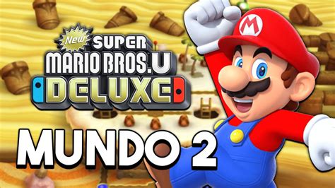 New Super Mario Bros U Deluxe Walkthrough Mundo 2 [nintendo Switch