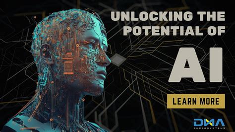 Unlocking The Potential Of AI Understanding The Capabilities And