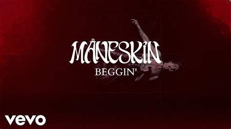 Måneskin Beggin Lyric Video Youtube