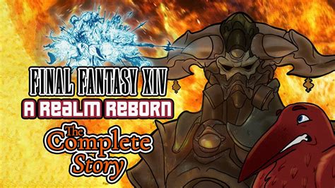 The Complete Story Of Final Fantasy Xiv A Realm Reborn Youtube