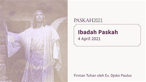 Ibadah Paskah 2021 4 April 2021 Youtube