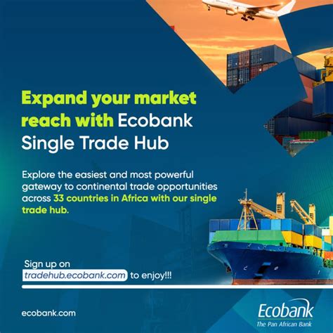 Ecobank Nigeria On Linkedin Ecobank Single Market Trade Hub Presents