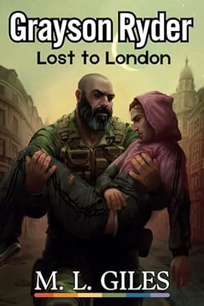 Amazon Grayson Ryder Lost To London Part Of The Grayson Ryder Post Apocalyptic Gay