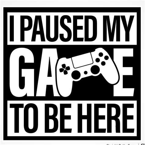 I Paused My Game To Be Here T Shirt Design With Video Game Controller