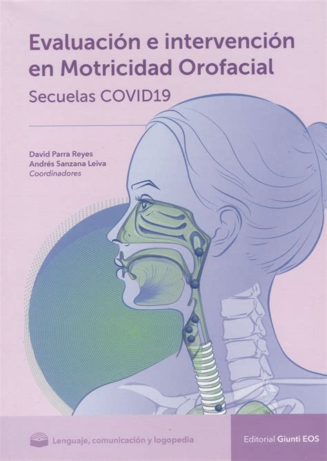 Evaluaci N E Intervenci N En Motricidad Orofacial En Secuelas Covid