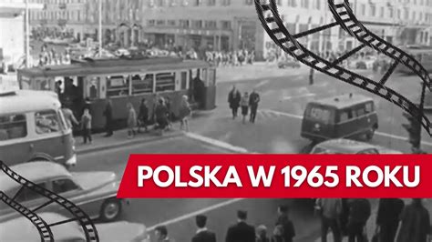 Polska W Roku Na Archiwalnym Filmie Historia Polski Youtube