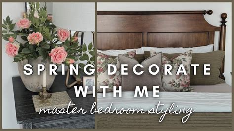 Spring Decorate With Me Master Bedroom Styling YouTube