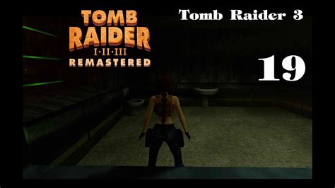 TOMB RAIDER 3 REMASTERED 2024 Folge 19 Hochsicherheitstrakt 1