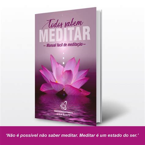 Novo Ebook Todos Sabem Meditar Manual Fácil De Meditação