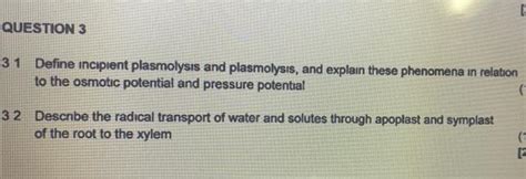 Solved E QUESTION 3 31 Define incipient plasmolysis and | Chegg.com