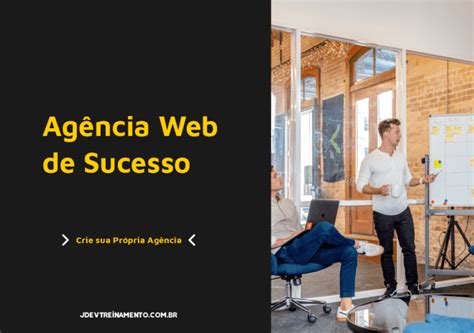 Agência Web de Sucesso JDEV Treinamento