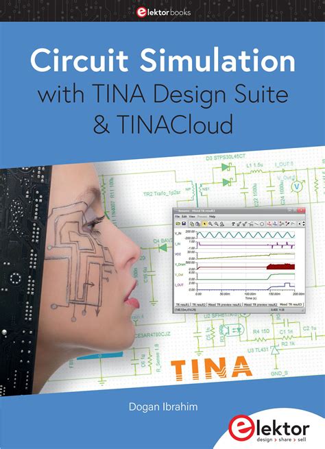 Circuit Simulation With Tina Design Suite And Tinacloud Extract By