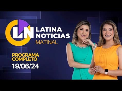 Video Latina En Vivo Edici N Matinal Mi Rcoles De Junio De