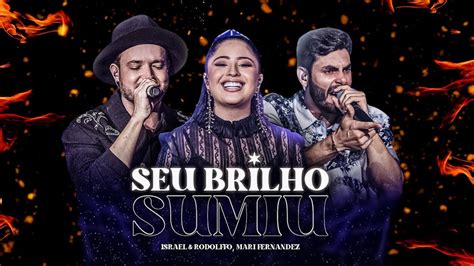 Seu Brilho Sumiu Israel E Rodolfo Mari Fernandez Letra Seu Brilho