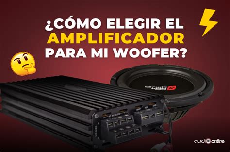 CÓMO ELEGIR EL AMPLIFICADOR ADECUADO PARA SUBWOOFER