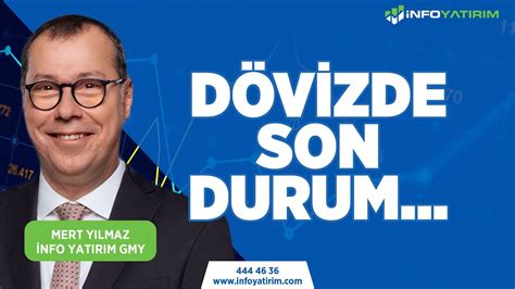 Dövizde Son Durum Mert Yılmaz Yorumluyor 8 Kasım 2023 Tarihli