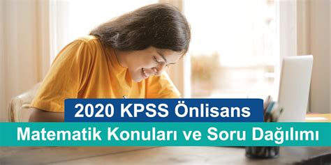 2020 KPSS Önlisans Matematik Konuları Ve Soru Dağılımları