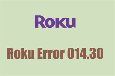 Easy Guide Roku Error What Is It How To Fix It Minitool