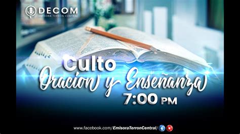 Culto De Oracion Y Ense Anza Youtube