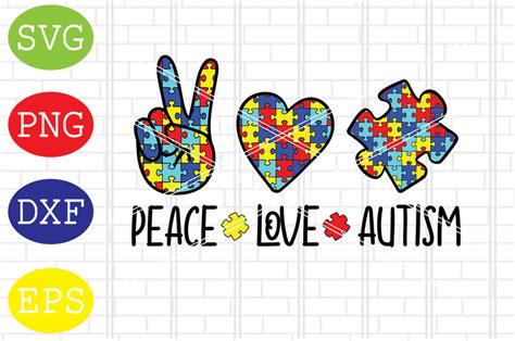 Peace Love Autism 3 Svg Autism Puzzle Svg Autism Love Svg Png Eps Dxf Files So Fontsy