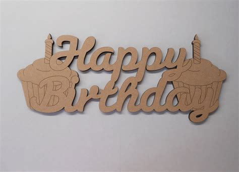 Happy Birthday Sign Unpainted Sign Hand Made Uk Seller Etsy Uk