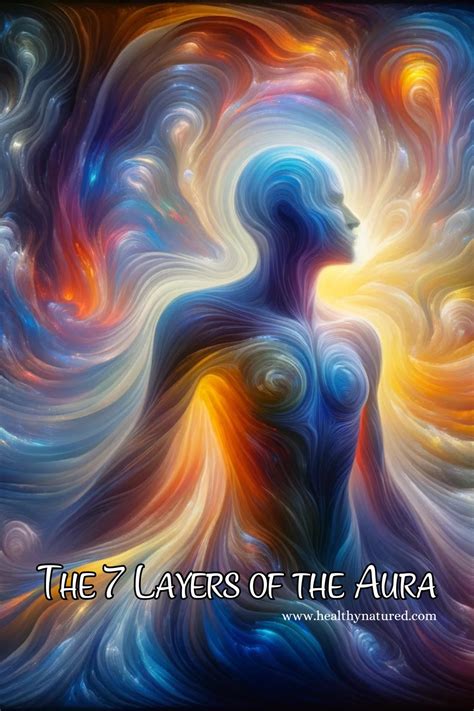 Unlock 7 Aura Layers A Journey To Self Discovery And Healing