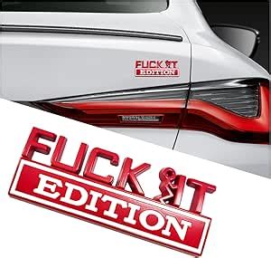 Amazon Kewucn Fuck It Edition Emblem For Car Vehicle 3D Side Fender Rear Trunk Decal Badge
