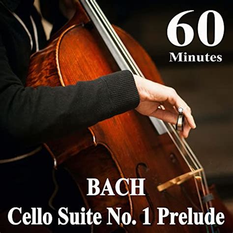 Play Bach Cello Suite No Prelude Minutes Loop By Bach Cello