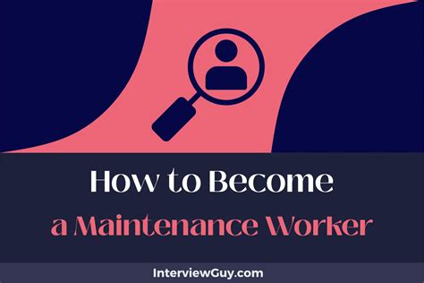 How To Become A Maintenance Worker Fixing Your Future