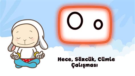 yenimüfredat O sesi hece sözcük çalışması YouTube