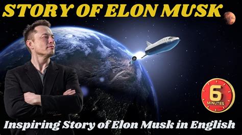 Inspiring Minds Elon Musk The Inspiring Journey Of A Visionary