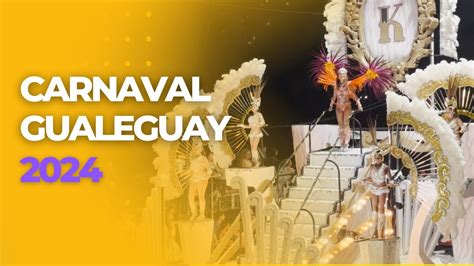 Carnaval Gualeguay 2024 Descubre la Pasión y el Ritmo de Krumbay