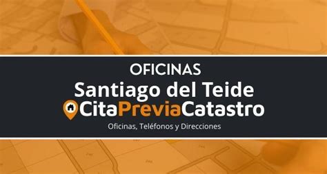 Oficinas Del Catastro Santiago Del Teide Tel Fonos Y Direcciones