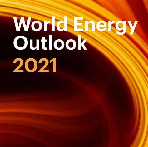 IEA World Energy Outlook New Energy Academy