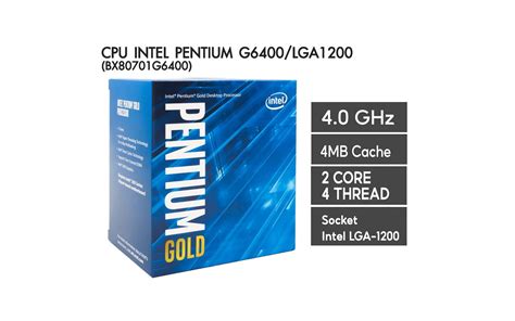 Cpu Intel Pentium Gold G6400 4 0ghz 2c 4mb Lga1200 58w Bx80701g6400 10th Gen