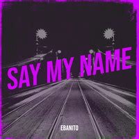 Say My Name Song Download: Play & Listen Say My Name German MP3 Song by ...