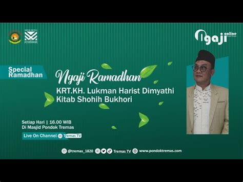 Ngaji Shohih Bukhori Kh Lukman Harist Dimyathi Youtube