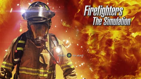 Guide For Firefighters The Simulation Walkthrough Overview