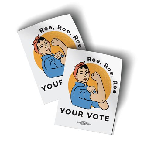 Roe Roe Roe Your Vote 3 X 4 Vinyl Sticker Pack Of Two Salt