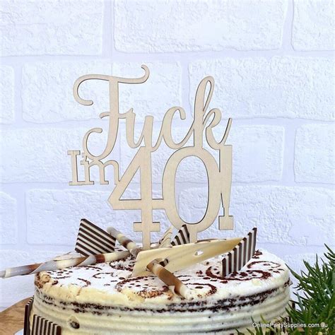 Wooden Fuck Im 40 Funny Birthday Cake Topper Online Party Supplies