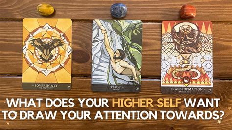 What Does Your Higher Self Want To Draw Your Attention Towards