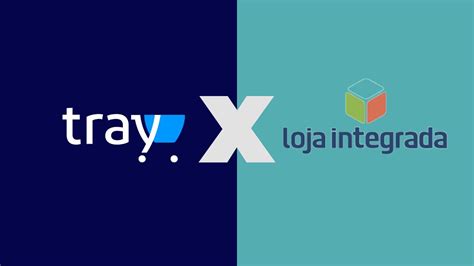 Tray Commerce X Loja Integrada Qual Melhor Plataforma Youtube