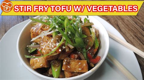 How To Cook Stir Fry Tofu With Vegetables Must Try Pinoy Easy Recipes Youtube