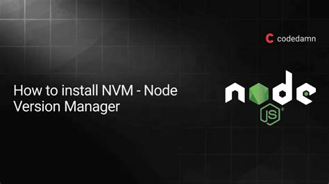 How To Install Nvm Node Version Manager