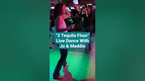 3 Tequila Floor Line Dance W Jo Thompson Szymanski Come Dance With Me Tamia And Maddie