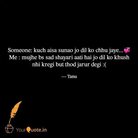 Someone Kuch Aisa Sunao Quotes And Writings By Tanu 🦋 Yourquote