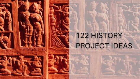 122 Best History Project Ideas For Top Performers