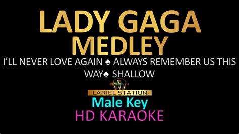 LADY GAGA MEDLEY KARAOKE Male Key YouTube